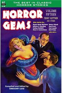 Horror Gems, Volume Fifteen, Henry Kuttner and Others