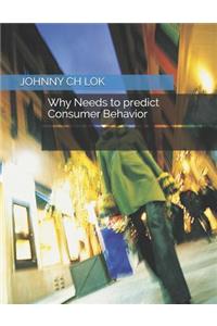 Why Needs to predict Consumer Behavior