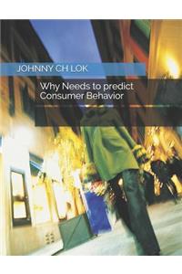 Why Needs to predict Consumer Behavior