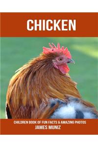 Chicken: Children Book of Fun Facts & Amazing Photos