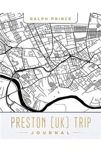 Preston (Uk) Trip Journal