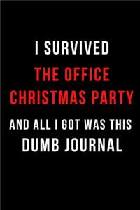 I Survived the Office Christmas Party and All I Got Was This Dumb Journal