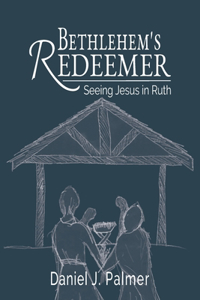 Bethlehem's Redeemer