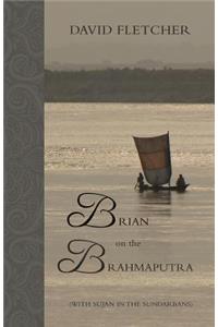 Brian on the Brahmaputra