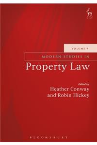 Modern Studies in Property Law - Volume 9