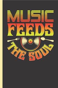 Music Feeds the Soul