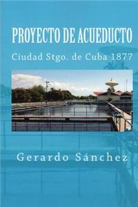 Proyecto de Acueducto Santiago de Cuba