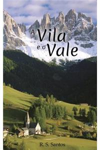 A Vila E O Vale