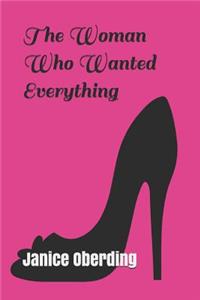 Woman Who Wanted Everything
