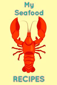 My Seafood Recipes