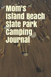 Mom's Island Beach State Park Camping Journal