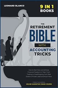 The Retirement Bible with Accounting Tricks [9 in 1]