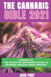 The Cannabis Bible 2021