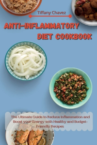 Anti-Inflammatory Diet Cookbook