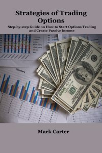 Strategies of Trading Options