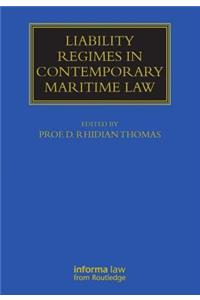 Liability Regimes in Contemporary Maritime Law