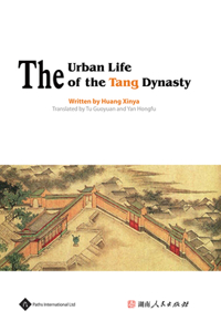 Urban Life of the Tang Dynasty