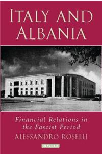 Italy and Albania: Financial Relations in the Fascist Period