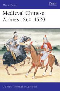 Medieval Chinese Armies 1260-1520