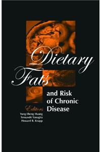 Dietary Fats and Risk of Chronic Disease