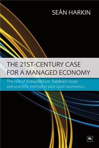 21st-Century Case for a Managed Economy