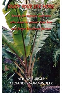 Enjoy Your Life More