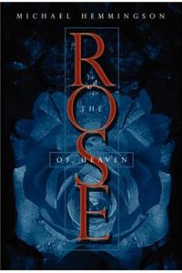 The Rose of Heaven