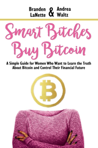 Smart Bitches Buy Bitcoin