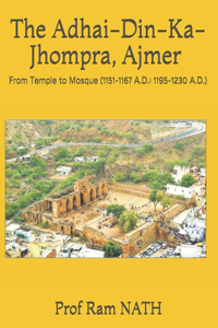 Adhai-Din-Ka-Jhompra, AJMER