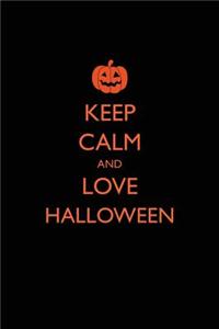 Keep Calm and Love Halloween