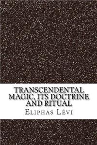 Transcendental Magic, Its Doctrine and Ritual