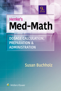 Lippincott Coursepoint Enhanced for Buchholz: Henke's Med-Math