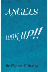 ANGELS LooK Up!!