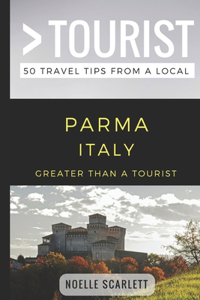 Greater Than a Tourist- Parma Italy