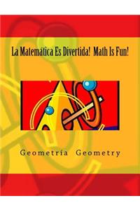 La Matemática Es Divertida! Math Is Fun!