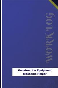 Construction Equipment Mechanic Helper Work Log
