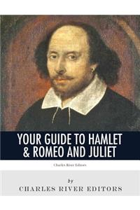 Your Guide to Hamlet & Romeo and Juliet