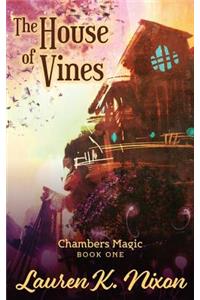 The House of Vines