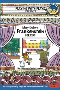 Mary Shelley's Frankenstein for Kids