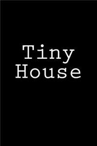 Tiny House