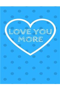 Love You More