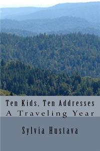 Ten Kids, Ten Addresses