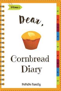Dear, Cornbread Diary