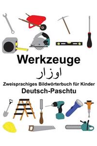 Deutsch-Paschtu Werkzeuge Zweisprachiges Bildwörterbuch für Kinder