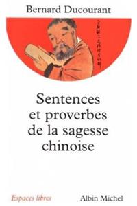 Sentences Et Proverbes de La Sagesse Chinoise