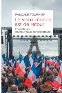Le Vieux Monde Est de Retour