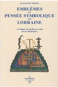 Emblemes Et Pensee Symbolique En Lorraine (1525-1633)