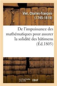 de l'Impuissance Des Mathématiques Pour Assurer La Solidité Des Bâtimens