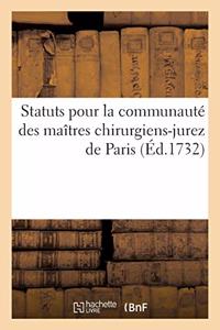 Statuts Pour La Communauté Des Maîtres Chirurgiens-Jurez de Paris