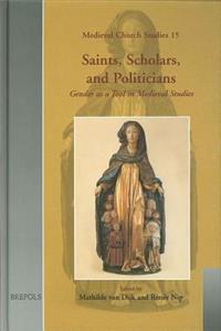 Saints, Scholars, and Politicians